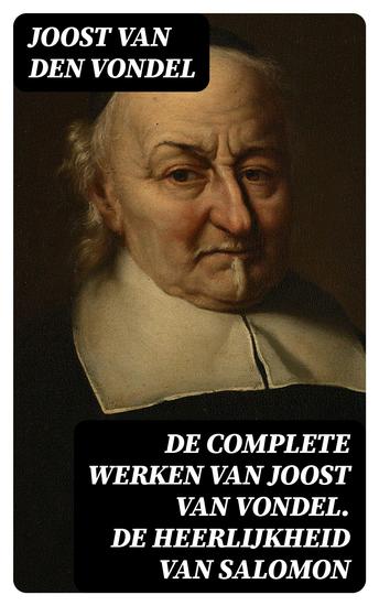 De complete werken van Joost van Vondel De Heerlijkheid van Salomon - cover