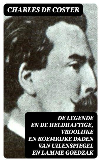 De legende en de heldhaftige vroolijke en roemrijke daden van Uilenspiegel en Lamme Goedzak - cover