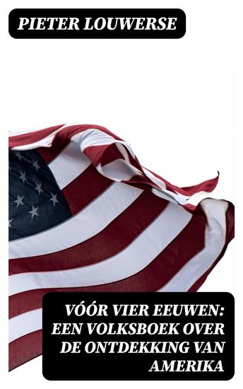 Vóór vier Eeuwen: Een Volksboek over de Ontdekking van Amerika - cover