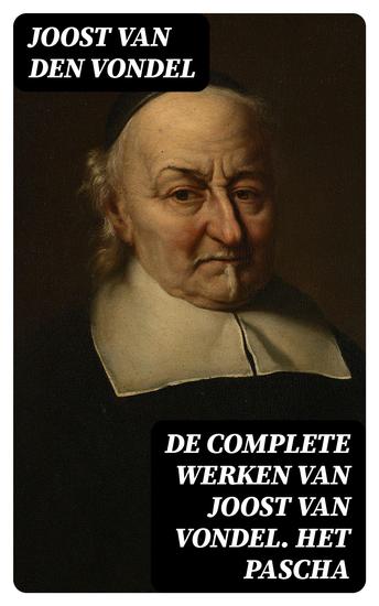 De complete werken van Joost van Vondel Het Pascha - cover