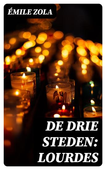 De drie steden: Lourdes - cover