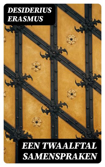 Een twaalftal samenspraken - Tot inleiding: Cd Busken Huet's beschouwing over Erasmus - cover