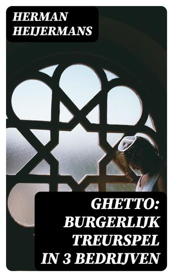 Ghetto: Burgerlijk Treurspel in 3 Bedrijven - cover