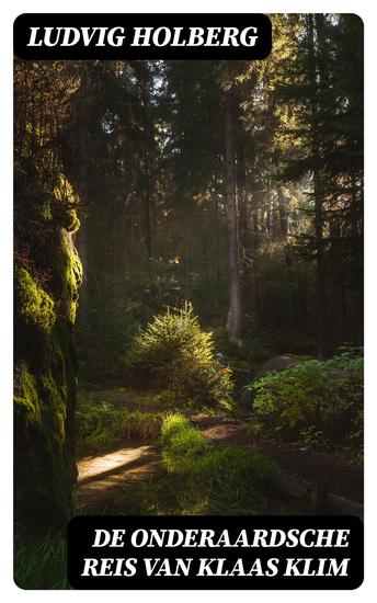 De onderaardsche reis van Klaas Klim - Behelzende eene nieuwe beschrijving van den aardkloot - cover