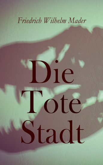 Die Tote Stadt - cover