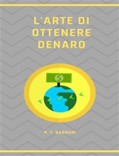L'arte di ottenere denaro (tradotto) - cover