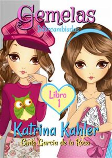 Gemelas - Libro 1: Intercambiadas - cover