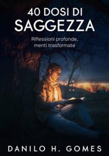 40 Dosi Di Saggezza - Riflessioni Profonde Menti Trasformate - cover