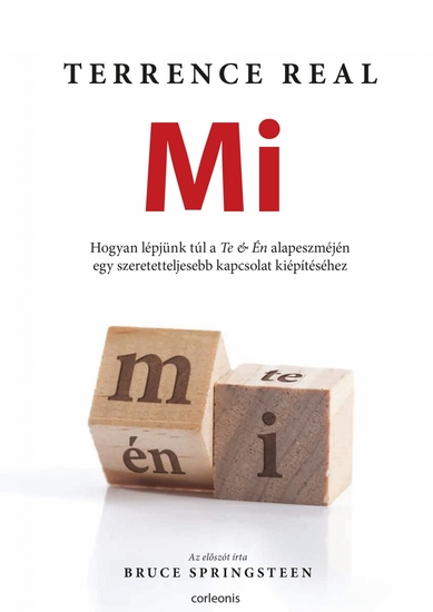Mi – Hogyan lépjünk túl a Te & Én alapeszméjén egy szeretetteljesebb kapcsolat kiépítéséhez - cover