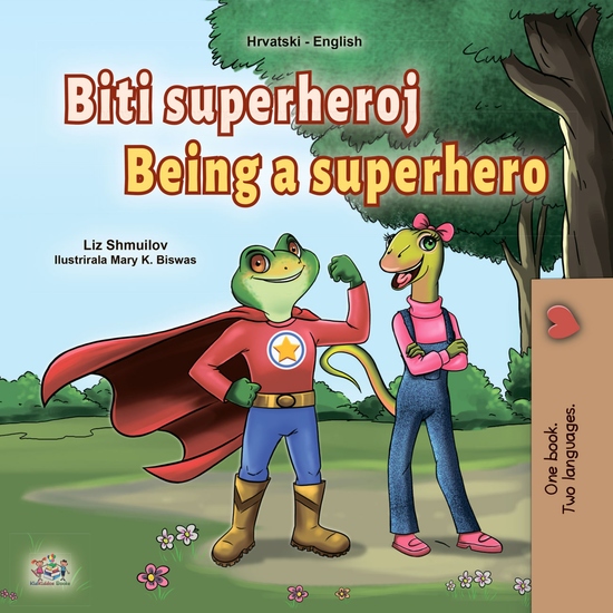 Biti superheroj Being a Superhero - cover