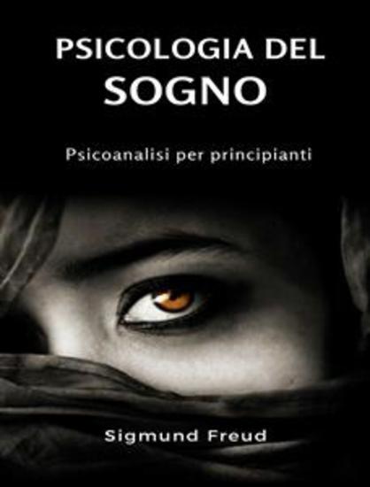 Psicologia del sogno - Psicoanalisi per principianti (tradotto) - cover