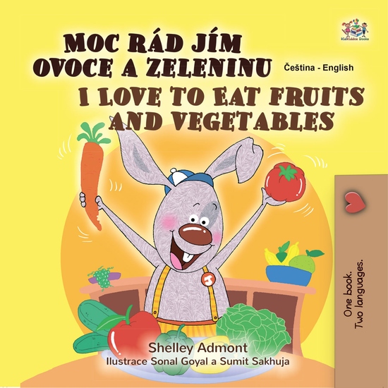 Moc rád jím ovoce a zeleninu I Love to Eat Fruits and Vegetables - cover
