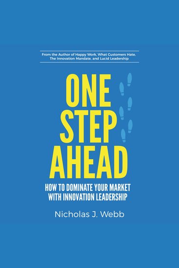 One Step Ahead - How to Dominate Your Market with Innovation Leadership - cover