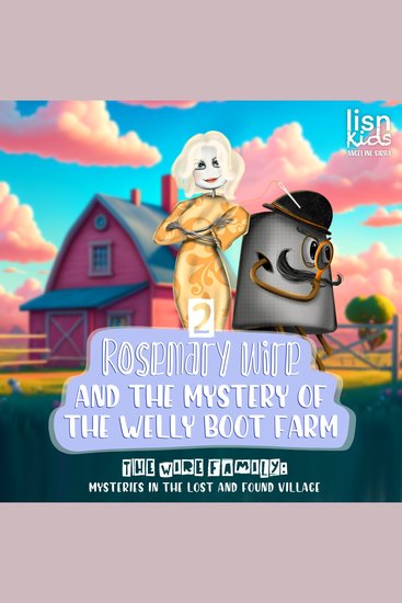 Rosemary Wire and the Mystery of the Welly Boot Farm - cover