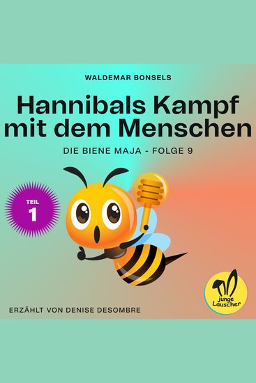 Hannibals Kampf mit dem Menschen - Teil 1 (Die Biene Maja Folge 9) - cover