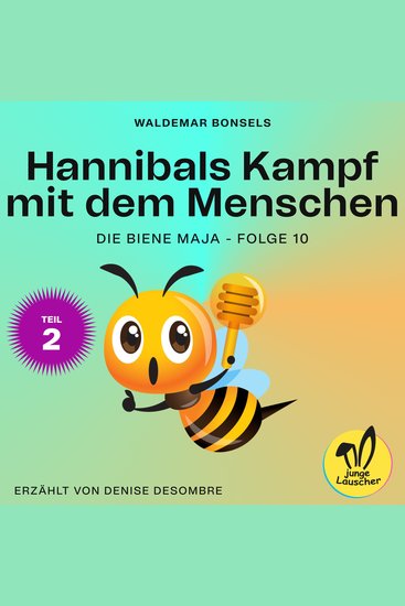 Hannibals Kampf mit dem Menschen - Teil 2 (Die Biene Maja Folge 10) - cover