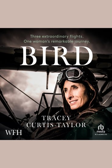 Bird - Three extraordinary flights One extraordinary woman - cover