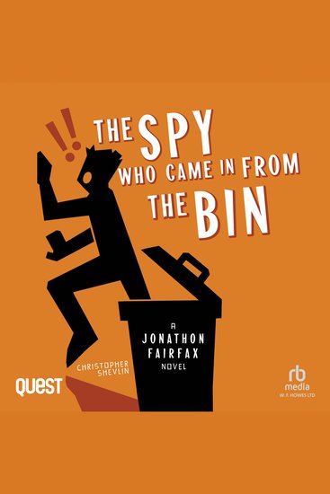 The Spy Who Came In From The Bin - A Jonathon Fairfax Novel - cover