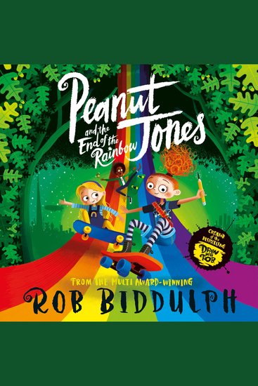 Peanut Jones and the End of the Rainbow - A hilarious adventure from the creator of Draw with Rob - cover