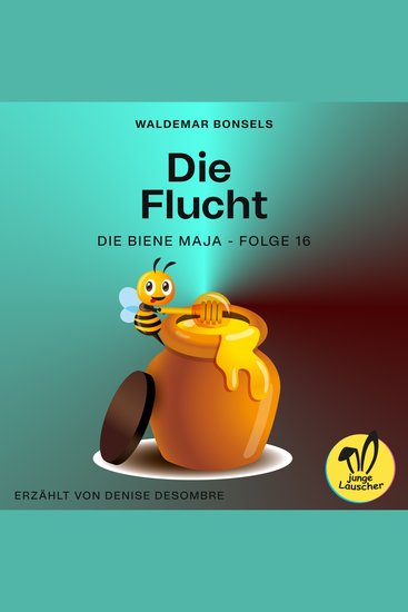 Die Flucht (Die Biene Maja Folge 16) - cover