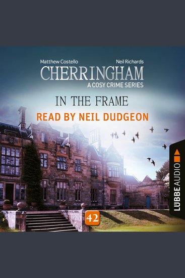 In the Frame - Cherringham - A Cosy Crime Series Episode 42 (Unabridged) - cover