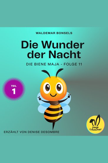 Die Wunder der Nacht - Teil 1 (Die Biene Maja Folge 11) - cover