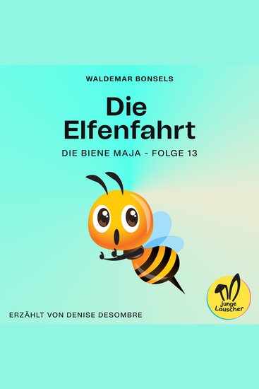 Die Elfenfahrt (Die Biene Maja Folge 13) - cover