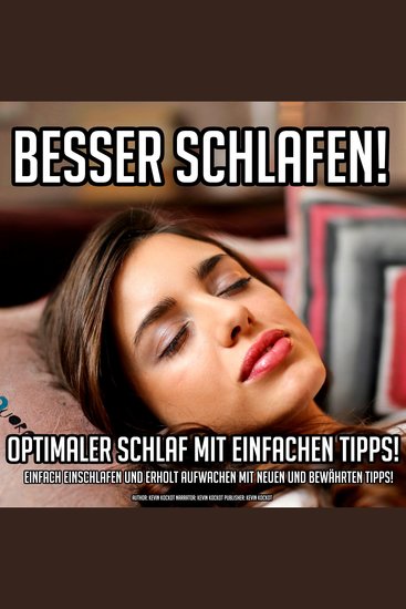 Besser Schafen! Optimaler Schlaf Mit Einfachen Tipps! - Einfach Einschlafen und erholt aufwachen mit neuen und bewährten Tipps! - cover