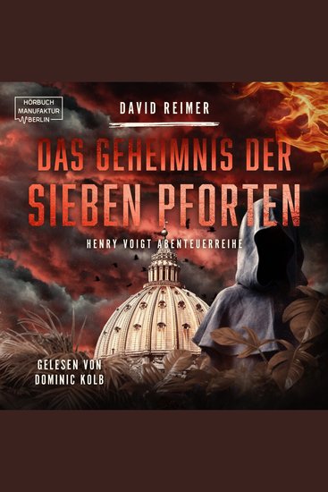 Das Geheimnis der sieben Pforten - Henry Voigt Abenteuerreihe Band 5 (ungekürzt) - cover