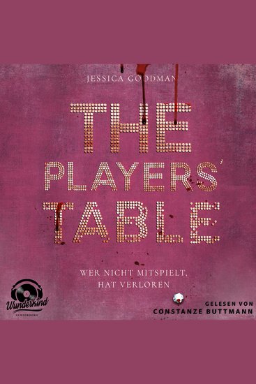 Players`Table The - Wer nicht mitspielt hat verloren (Ungekürzt) - cover