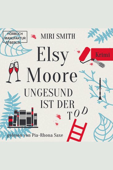 Ungesund ist der Tod - Elsy Moore Band 2 (ungekürzt) - cover