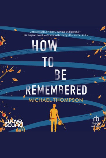 How to Be Remembered - cover