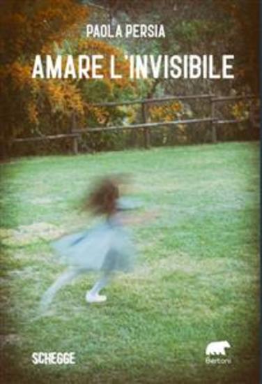 Amare l’invisibile - cover