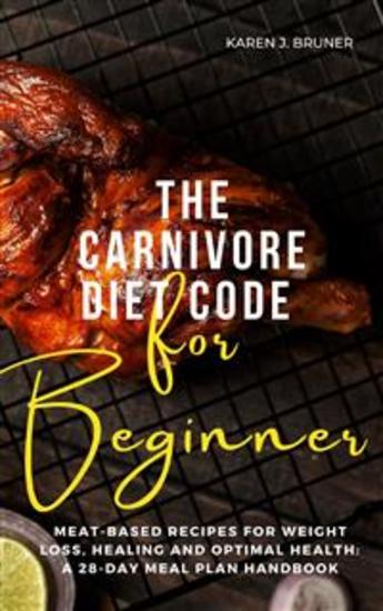 The Carnivore Diet Code For Beginners - cover