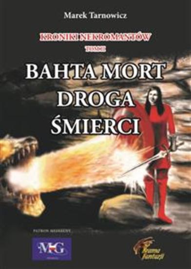Kroniki nekromantów Tom 2 Bahta Mort - Droga śmierci - cover