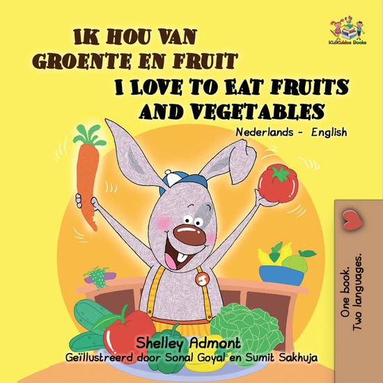 Ik hou van groente en fruit I Love to Eat Fruits and Vegetables - cover