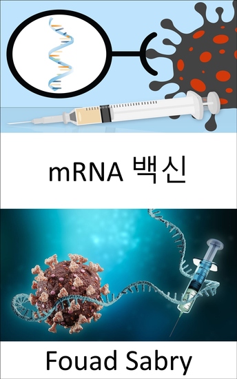 mRNA 백신 - mRNA 백신 접종은 사람의 DNA를 바꿀 수 있는 능력이 있습니까 아니면 단지 신화에 불과합니까? - cover