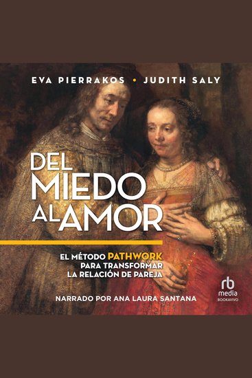 Del miedo al amor - El Método Pathwork para transformar la relación de pareja - cover