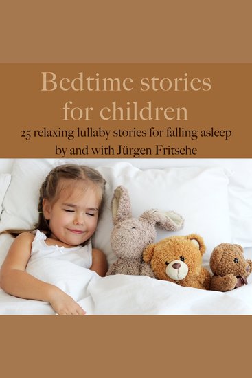 Bedtime stories for children - 25 relaxing lullaby stories for falling asleep - cover
