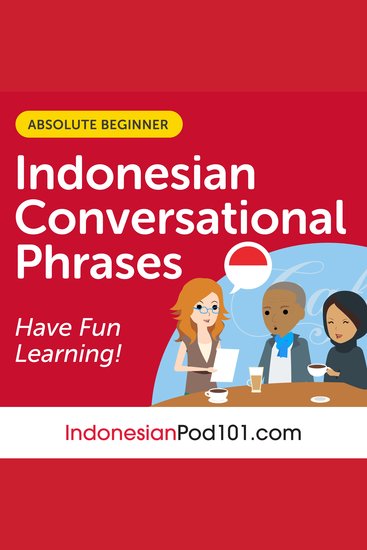 Conversational Phrases Indonesian Audiobook - Level 1 - Absolute Beginner - cover