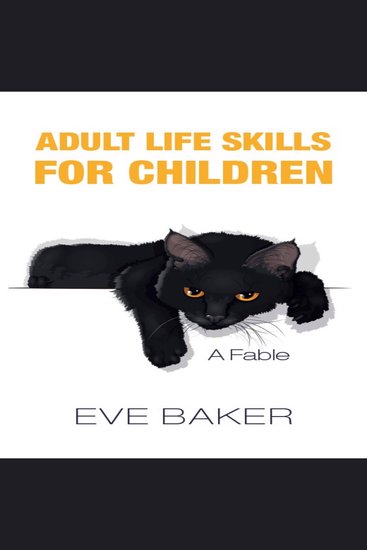 Adult Life Skills for Children: A Fable - cover