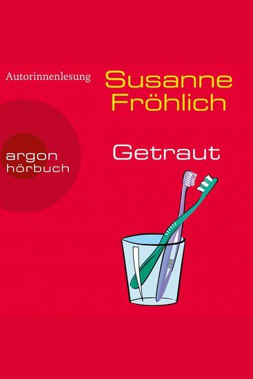 Getraut - Ein Andrea Schnidt Roman Band 12 (Ungekürzte Autorinnenlesung) - cover