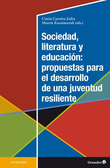 Sociedad literatura y educación: propuestas para el desarrollo de una juventud resiliente - cover