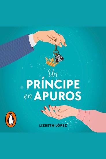 Un príncipe en apuros - El príncipe desatado - cover