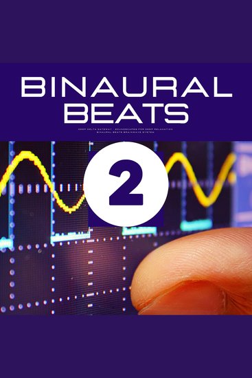 Binaural Beats Vol II - Deep Delta Gateway - Brainwave System - Soundscapes For Deep Relaxation - cover