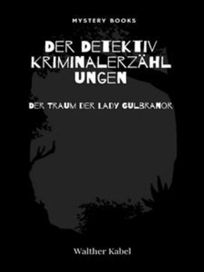 Der Traum der Lady Gulbranor - cover