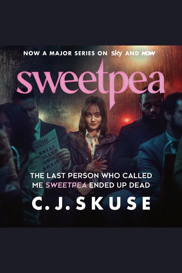 Sweetpea: Now a major Sky TV series new for 2025! The hilariously twisted serial killer thriller you can’t put down (Sweetpea series Book 1) - cover