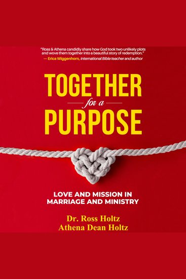Together for a Purpose - Love and Mission in Marriage and Ministry - cover