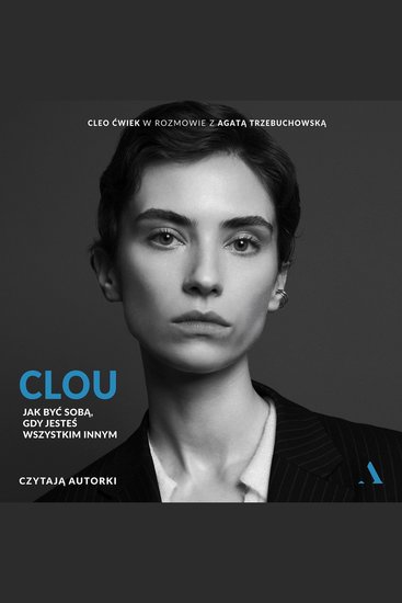 Clou - Jak być sobą gdy jesteś wszystkim innym - cover
