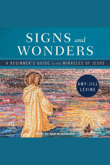 Signs and Wonders - A Beginner's Guide to the Miracles of Jesus - cover